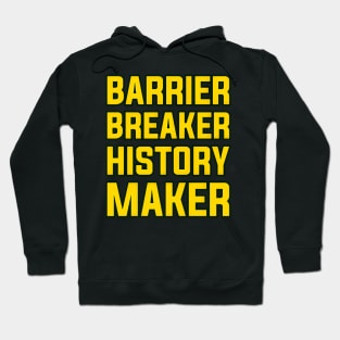 Barrier Breaker History Maker Africa Men Black History Month 2024 Hoodie